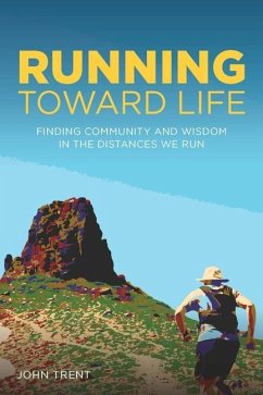 Running Toward Life - Trent, John