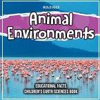 Animal Environments Educational Facts Children's Earth Sciences Book