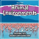 Animal Environments Educational Facts Children's Earth Sciences Book