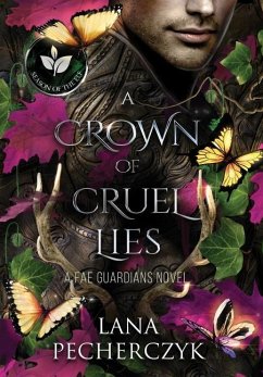 A Crown of Cruel Lies: Season of the Elf - Pecherczyk, Lana