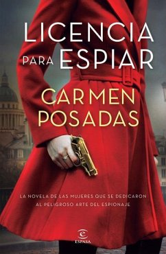 Licencia Para Espiar - Posadas, Carmen