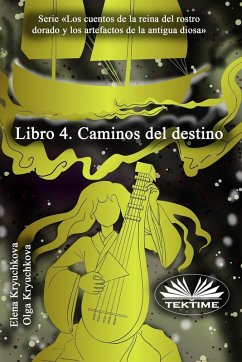 Libro 4. Caminos Del Destino - Elena Kryuchkova; Olga Kryuchkova