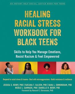 Healing Racial Stress Workbook for Black Teens - Cunningham, Dana; Busby, Danielle; Saleem, Farzana