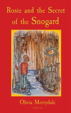 Rosie and the Secret of the Snogard - Merrydale, Olivia