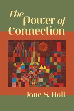 The Power of Connection - Hall, Jane S.