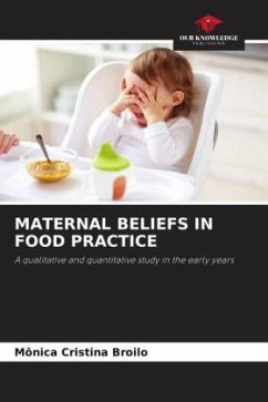 MATERNAL BELIEFS IN FOOD PRACTICE - Broilo, Mônica Cristina MATERNAL BELIEFS IN FOOD PRACTICE - Broilo, Mônica Cristina