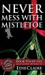 Never Mess with Mistletoe - Bild 1