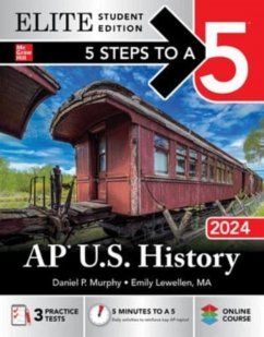 5 Steps to a 5: AP U.S. History 2024 Elite Student Edition - Murphy, Daniel; Lewellen, Emily