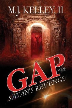GAP Book Two: Satan's Revenge - Kelley, M. J.