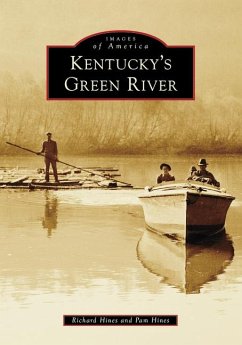 Kentucky's Green River - Hines, Richard; Hines, Pam