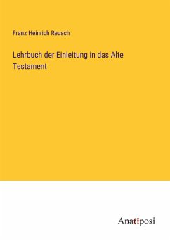 Lehrbuch der Einleitung in das Alte Testament - Reusch, Franz Heinrich