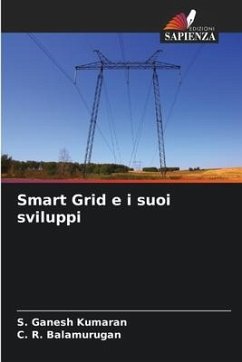 Smart Grid e i suoi sviluppi - Ganesh Kumaran, S.;Balamurugan, C. R.