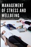 Management of Stress and Wellbeing Through Yoga Nidra Intervention Management of Stress and Wellbeing Through Yoga Nidra Intervention