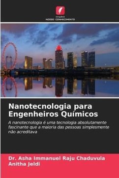 Nanotecnologia para Engenheiros Químicos - Chaduvula, Dr. Asha Immanuel Raju;Jeldi, Anitha