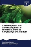 Antimikrobnye i antioxidantnye swojstwa list'ew Chrysophyllum Albidum