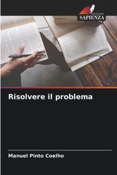 Risolvere il problema - Pinto Coelho, Manuel