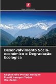 Desenvolvimento Sócio-económico e Degradação Ecológica