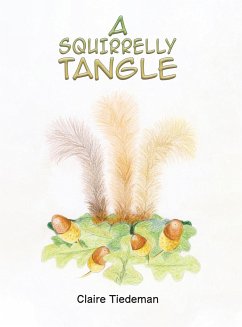 A Squirrelly Tangle - Tiedeman, Claire