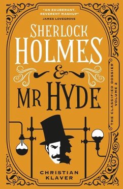 The Classified Dossier - Sherlock Holmes and Mr Hyde - Klaver, Christian