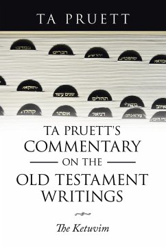 Ta Pruett's Commentary on the Old Testament Writings - Pruett, Ta