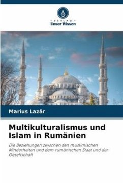 Multikulturalismus und Islam in Rumänien - Lazar, Marius