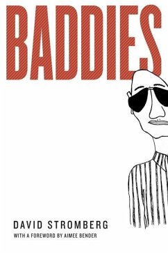 Baddies: With a Foreword by Aimee Bender - Stromberg, David