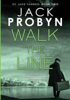 Walk the Line: A gripping British detective crime thriller - Probyn, Jack