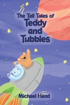 The Tall Tales of Teddy and Tubbles - Head, Michael