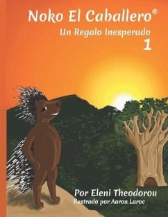 Noko El Caballero 1: Un Regalo Inesperado - Theodorou, Eleni