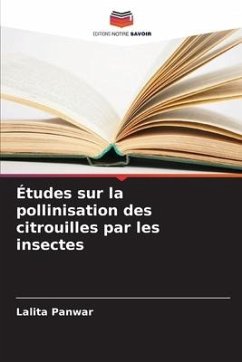 Études sur la pollinisation des citrouilles par les insectes - Panwar, Lalita