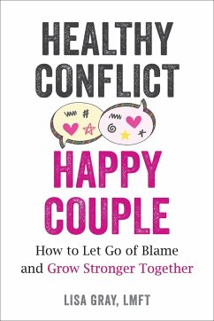 Healthy Conflict, Happy Couple - Gray, Lisa