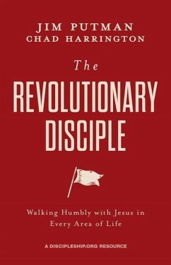 The Revolutionary Disciple - Putman, Jim; Harrington, Chad