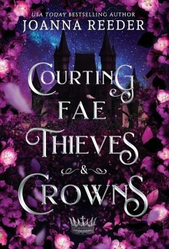 Courting Fae Thieves and Crowns - Reeder, Joanna