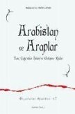 Arabistan ve Araplar - Tunc Cagindan Islamin Gelisine Kadar