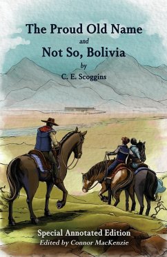 The Proud Old Name and Not So, Bolivia - Scoggins, Charles Elbert