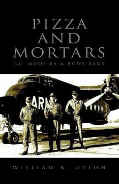 Pizza and Mortars: Ba- Muoi-Ba & Body Bags - Upton, William R.