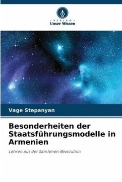 Besonderheiten der Staatsführungsmodelle in Armenien - Stepanyan, Vage