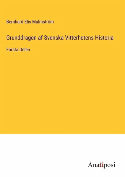 Grunddragen af Svenska Vitterhetens Historia