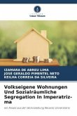 Volkseigene Wohnungen Und Sozialräumliche Segregation In Imperatriz-ma