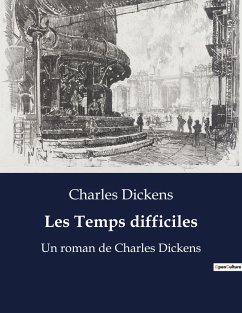 Les Temps difficiles - Dickens, Charles
