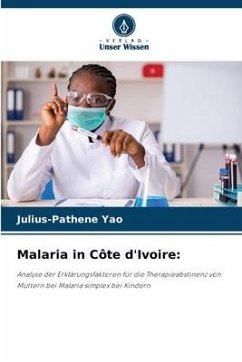 Malaria in Côte d'Ivoire: - Yao, Julius-Pathene