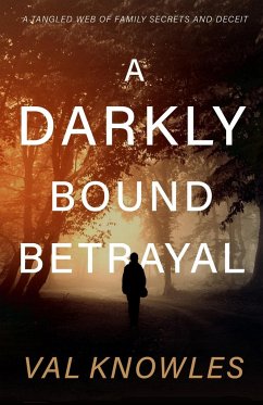 A Darkly Bound Betrayal - Knowles, Val