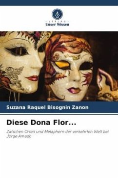Diese Dona Flor... - Zanon, Suzana Raquel Bisognin