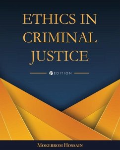 Ethics in Criminal Justice - Hossain, Mokerrom