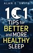 101 Tips for Better And More Healthy Sleep von Alan E Smith ...
