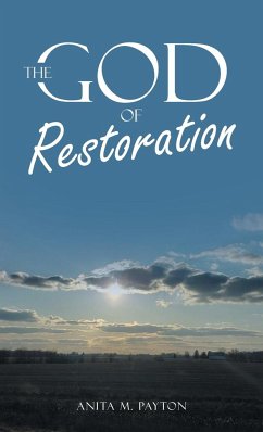The God of Restoration - Payton, Anita M.