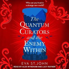 The Quantum Curators and the Enemy Within - John, Eva St