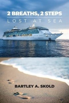 2 Breaths, 2 Steps: Lost at Sea - Skold, Bartley A.