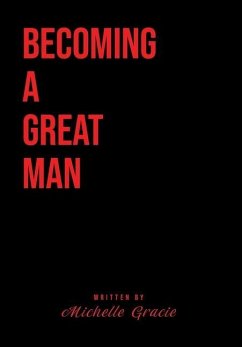 Becoming A Great Man - Gracie, Michelle