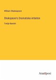 Shakspeare's Dramatiska Arbeiten